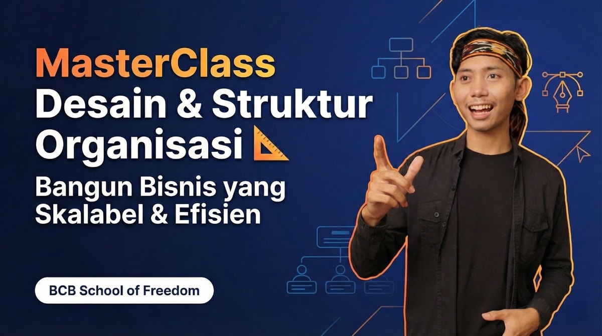 MasterClass Desain Organisasi 📐 MasterClass Desain Organisasi 📐