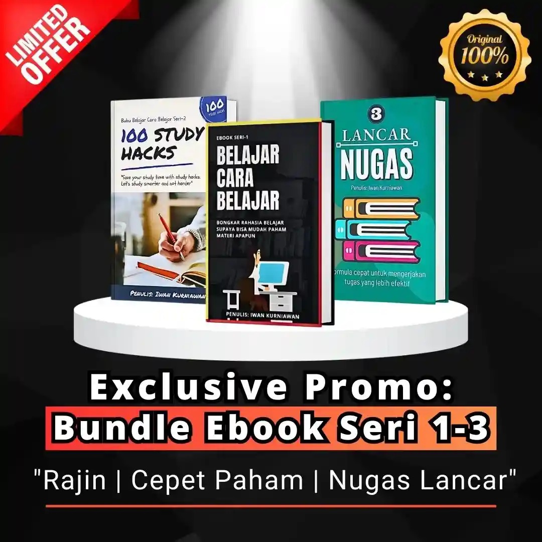 Promo eksklusif paket bundel eBook Seri 1-3 dari Iwan Kurniawan, termasuk buku '100 Study Hacks', 'Belajar Cara Belajar', dan 'Lancar Nugas'. Penawaran terbatas dengan jaminan 100% original. Tagline: 'Rajin | Cepet Paham | Nugas Lancar'.