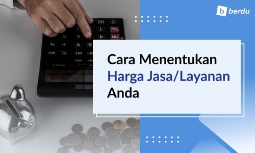 Cara Menentukan Harga Jasa/Layanan Anda