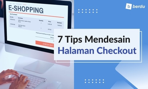 7 Tips Mendesain Halaman Checkout