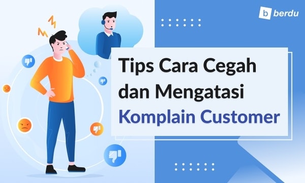 Cara Mencegah Dan Mengatasi Komplain Customer