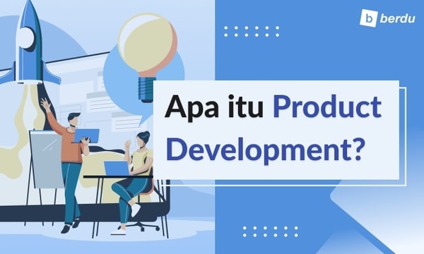 Mengenal Product Development