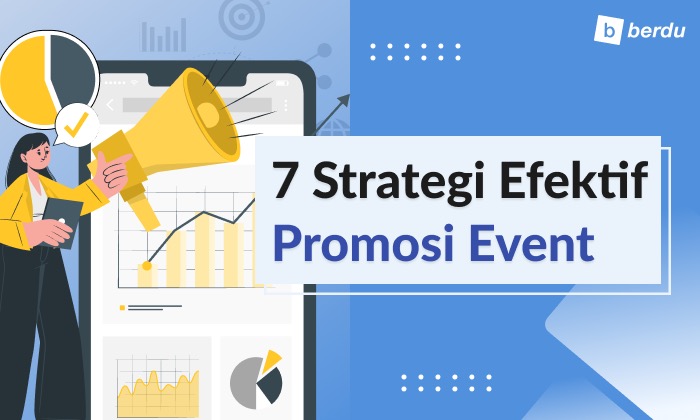 7 Strategi Efektif Promosi Event