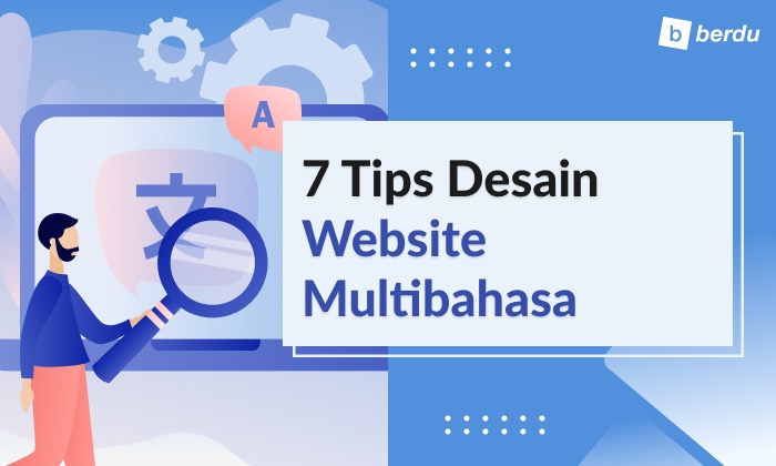 7 Tips Desain Website Multi-bahasa