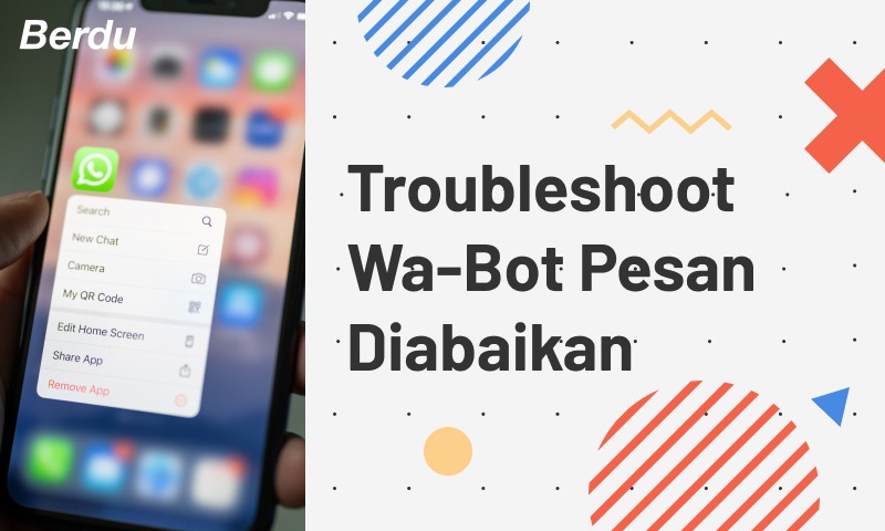 Troubleshoot Wa-Bot Pesan Diabaikan