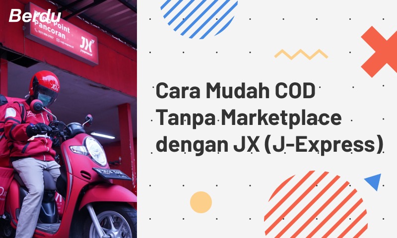 Cara Mudah COD Tanpa Marketplace dengan JX (J-Express)