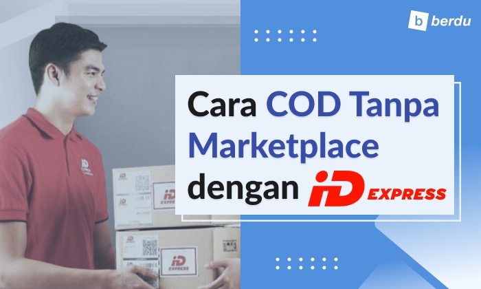 Cara Mudah COD iDexpress Tanpa Marketplace